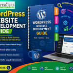 WordPress Website Development Guide Complete Guide for Businesses in India