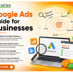 Google Ads Guide for Businesses A Complete Guide to Get More Leads, Sales, and Business Growth